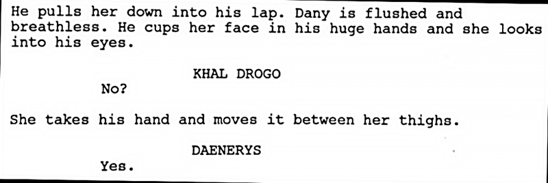 A very different version of Dany and Drogo’s first night.